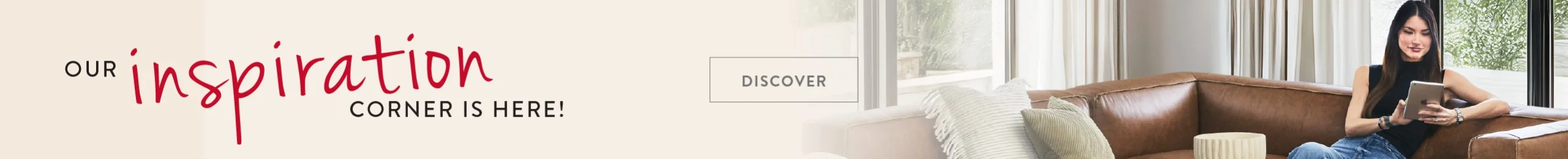 Our inspiration corner is here! - DISCOVER